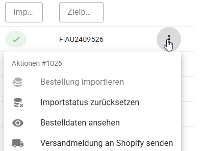 Aktionsmenü zum Import von Shopify Bestellungen in SelectLine mit Optionen für Importstatus, Bestelldetails und Versandmeldung